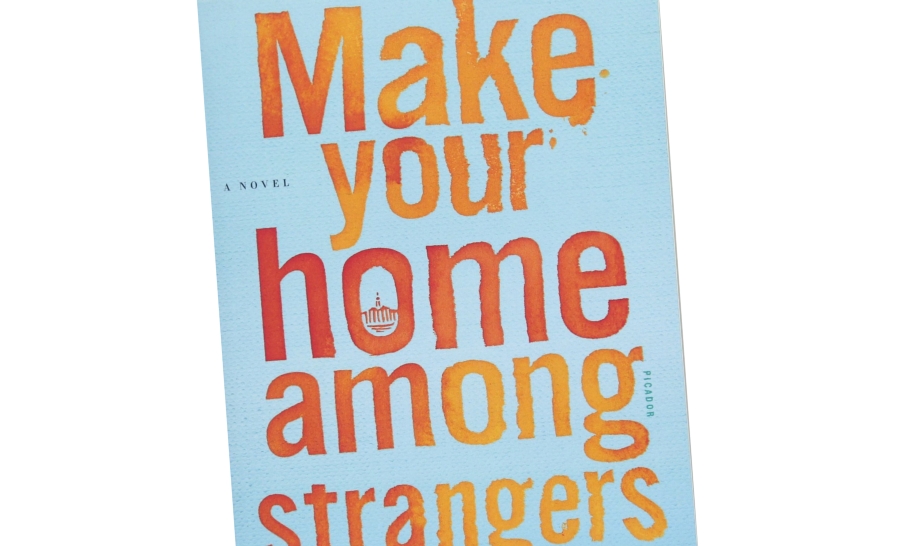 Make your home among strangers